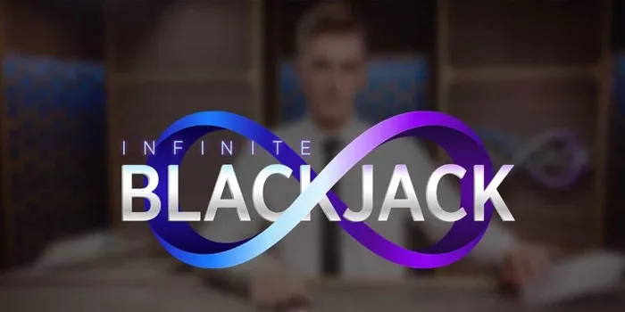 Infinity-Blackjack---Uji-Keberuntungan-&-Keterampilan-Anda-Di-Meja-Elegan